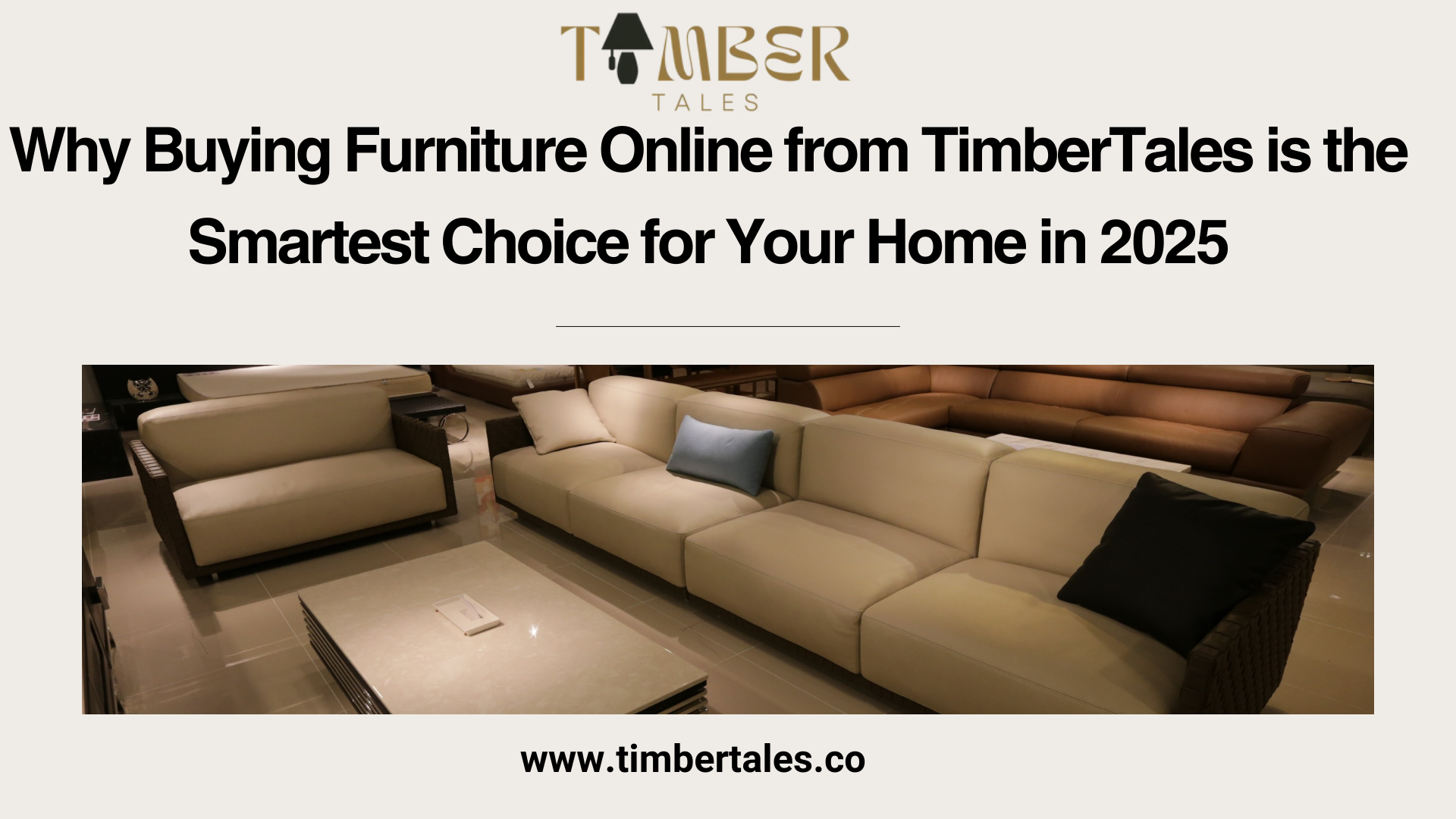 Why Buying Furniture Online from TimberTales is the Smartest Choice for Your Home in 2025